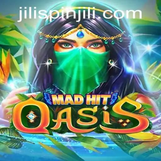 MadHitOasis: A Thrilling Adventure with JILISpin
